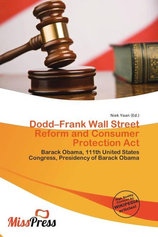 Dodd-Frank Wall Street Reform and Consumer Protection Act