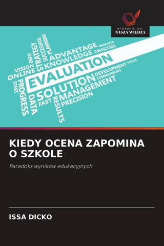 KIEDY OCENA ZAPOMINA O SZKOLE