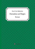 Damaskus auf Rügen