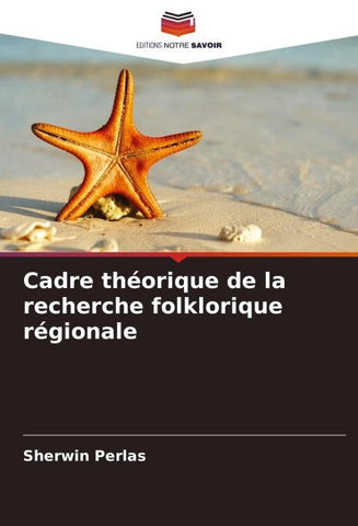Cadre théorique de la recherche folklorique régionale