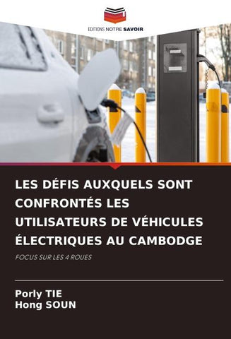 LES DÉFIS AUXQUELS SONT CONFRONTÉS LES UTILISATEURS DE VÉHICULES ÉLECTRIQUES AU CAMBODGE