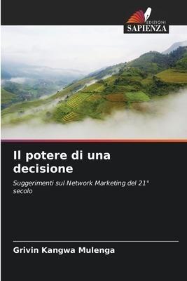 Il potere di una decisione