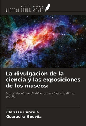 La divulgación de la ciencia y las exposiciones de los museos: