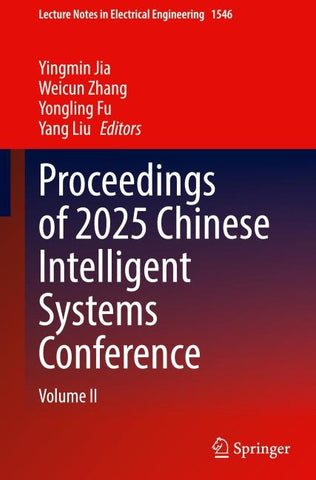 Proceedings of 2025 Chinese Intelligent Systems Conference