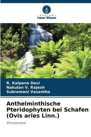 Anthelminthische Pteridophyten bei Schafen (Ovis aries Linn.)