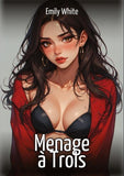 Menage à Trois