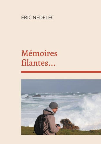 Mémoires filantes...