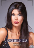 Douce belle-s