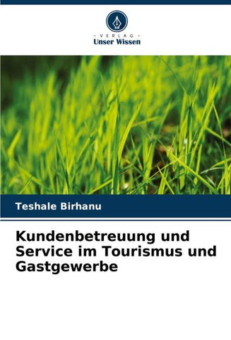 Kundenbetreuung und Service im Tourismus und Gastgewerbe