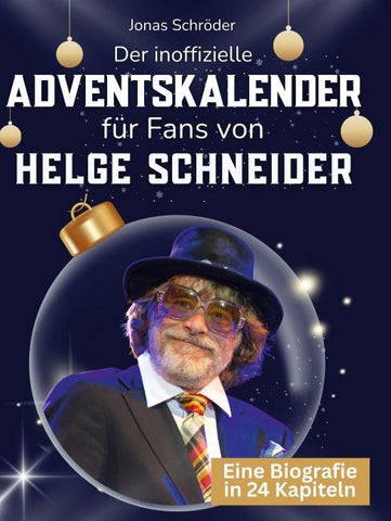 Der inoffizielle Adventskalender für Fans von Helge Schneider