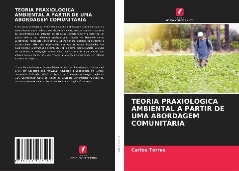 TEORIA PRAXIOLÓGICA AMBIENTAL A PARTIR DE UMA ABORDAGEM COMUNITÁRIA