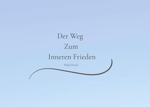 Der Weg Zum Inneren Frieden