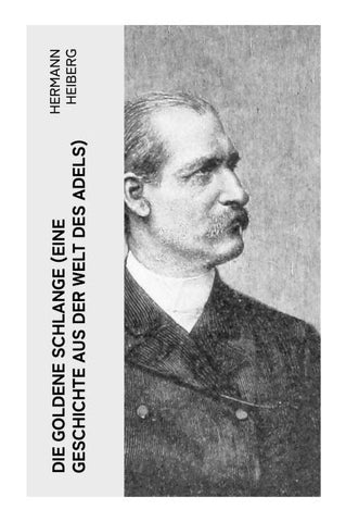 Die Goldene Schlange (Eine Geschichte aus der Welt des Adels)