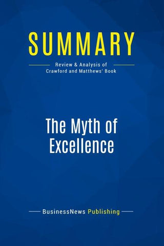 Summary: The Myth of Excellence