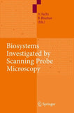 Biosystems - Investigated by Scanning Probe Microscopy