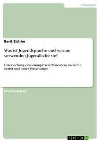 Was ist Jugendsprache und warum verwenden Jugendliche sie?
