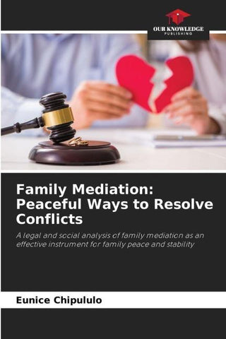 Family Mediation: Peaceful Ways to Resolve Conflicts