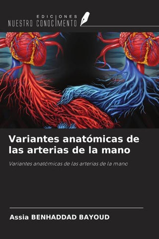 Variantes anatómicas de las arterias de la mano