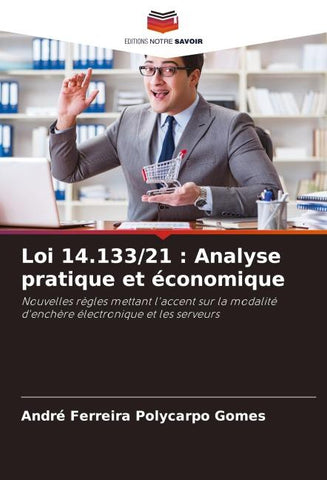 Loi 14.133/21 : Analyse pratique et économique