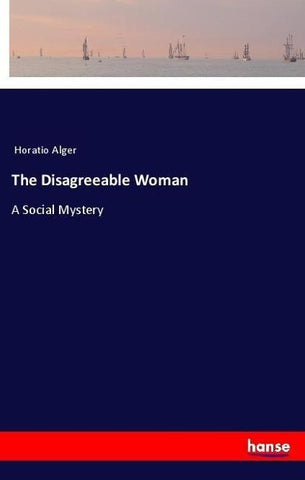 The Disagreeable Woman