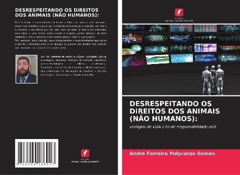 DESRESPEITANDO OS DIREITOS DOS ANIMAIS (NÃO HUMANOS):