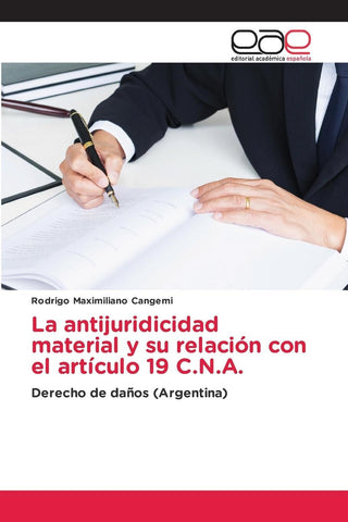 La antijuridicidad material y su relación con el artículo 19 C.N.A.