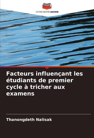 Facteurs influençant les étudiants de premier cycle à tricher aux examens