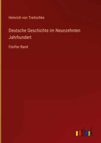 Deutsche Geschichte im Neunzehnten Jahrhundert