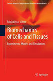 Biomechanics of Cells and Tissues