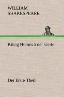 König Heinrich der vierte Der Erste Theil