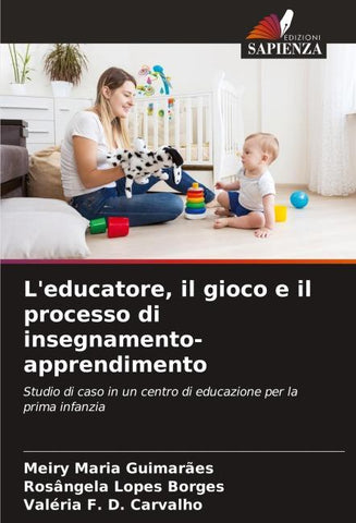 L'educatore, il gioco e il processo di insegnamento-apprendimento