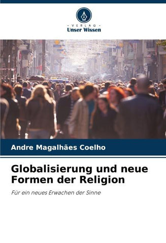 Globalisierung und neue Formen der Religion