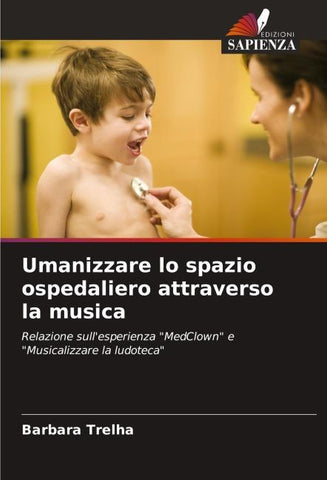 Umanizzare lo spazio ospedaliero attraverso la musica