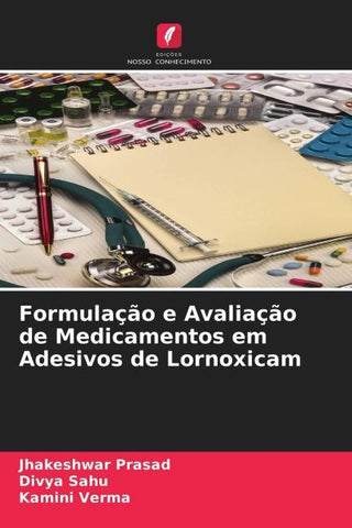 Formulação e Avaliação de Medicamentos em Adesivos de Lornoxicam