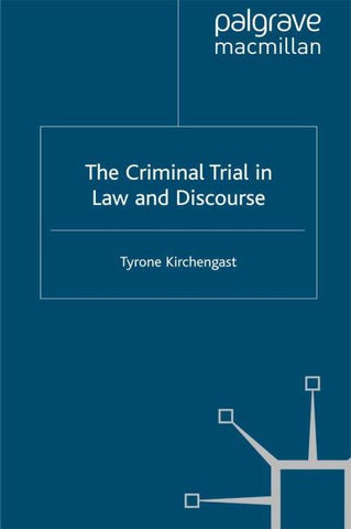 The Criminal Trial in Law and Discourse