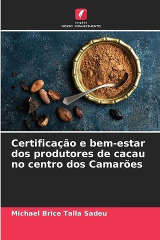 Certificação e bem-estar dos produtores de cacau no centro dos Camarões