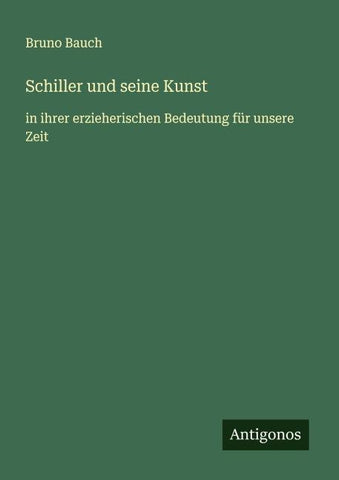 Schiller und seine Kunst