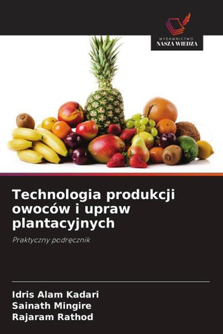 Technologia produkcji owoców i upraw plantacyjnych