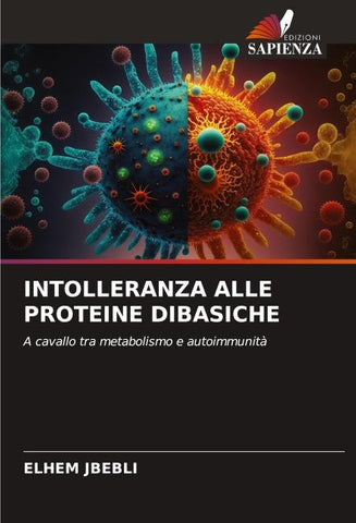 INTOLLERANZA ALLE PROTEINE DIBASICHE