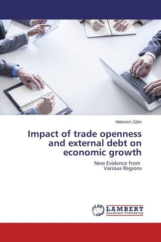 Impact of trade openness and external debt on economic growth