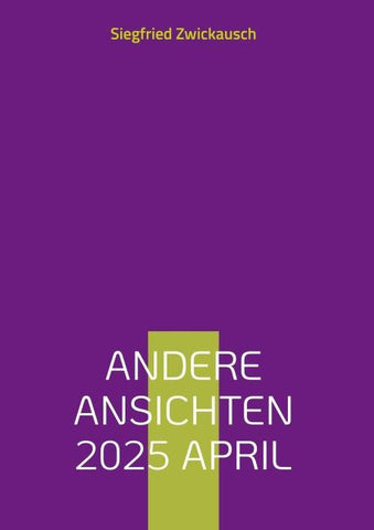 Andere Ansichten 2025 April