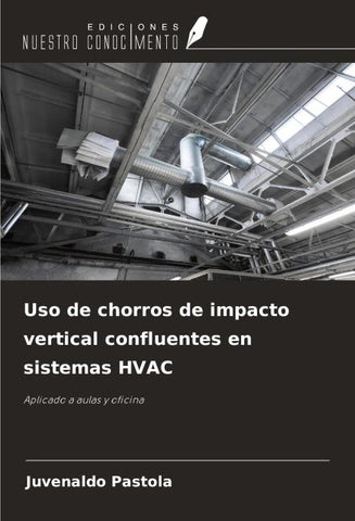 Uso de chorros de impacto vertical confluentes en sistemas HVAC