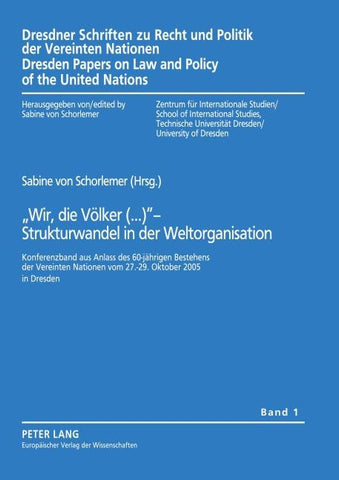 'Wir, die Völker(...)' - Strukturwandel in der Weltorganisation