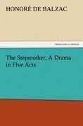 The Stepmother, A Drama in Five Acts