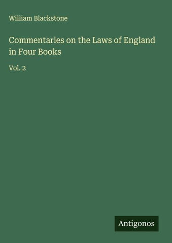 Commentaries on the Laws of England in Four Books