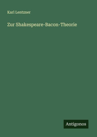 Zur Shakespeare-Bacon-Theorie