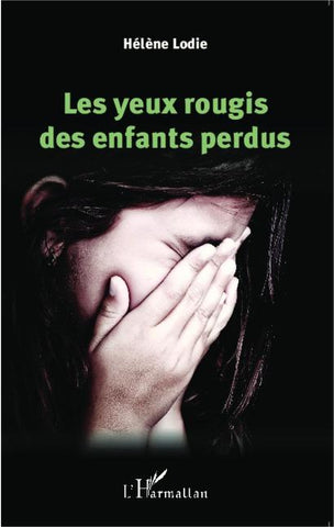 Les yeux rougis des enfants perdus