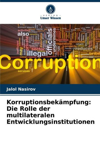 Korruptionsbekämpfung: Die Rolle der multilateralen Entwicklungsinstitutionen