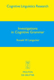 Investigations in Cognitive Grammar