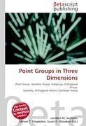 Point Groups in Three Dimensions